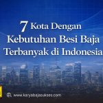 7 kota rakus besi baja