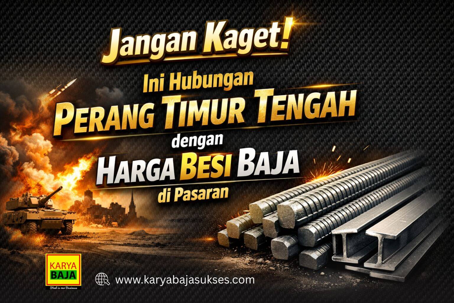 Hubungan Perang Timur Tengah dengan Harga Besi Baja