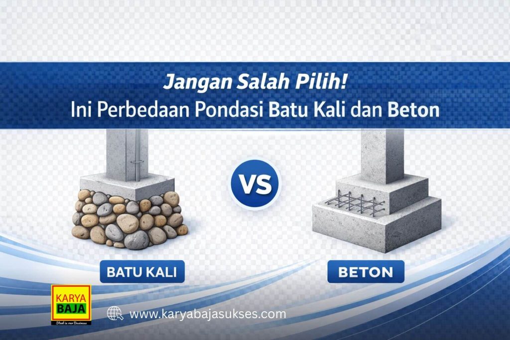 perbedaan pondasi batu kali dan beton